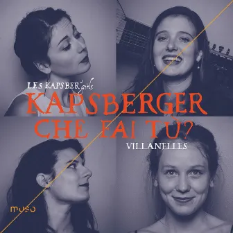 Kapsberger: Che fai tù? (Vilanelles) by Les Kapsber'girls