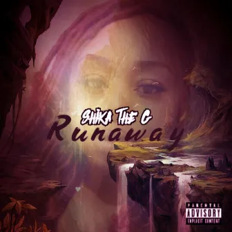 RunAway by Shika The G