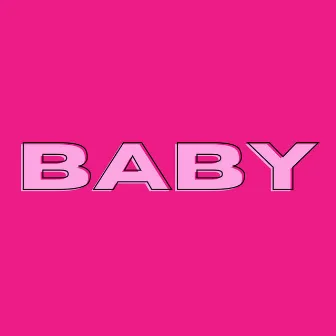 Baby by Chris J