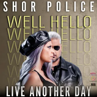 Live Another Day by Shor Police