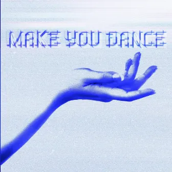 Make You Dance by Mister the Kid