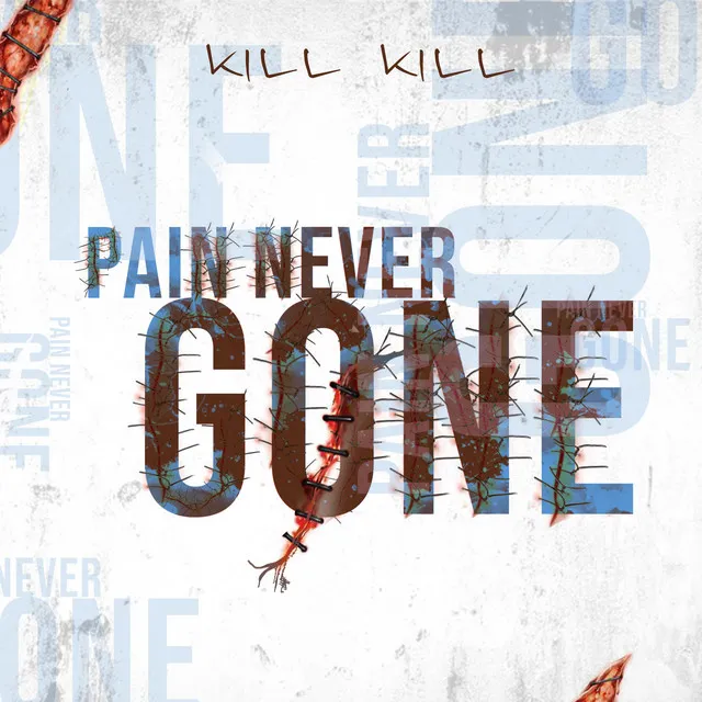 Pain never gone