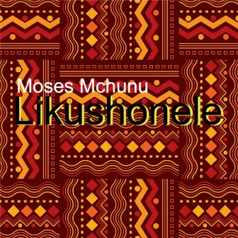 Likushonele by Moses Mchunu