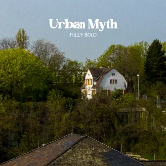 Urban Myth by Fully Bold