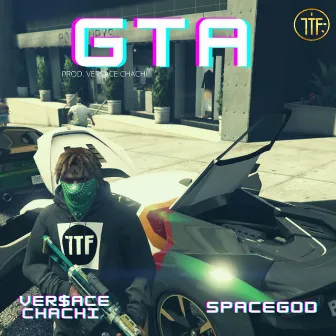 GTA by Versace Chachi