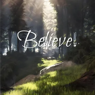 Believe by Xaleon