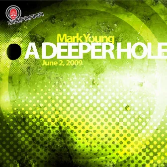 A Deeper Hole by Mark Young