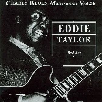 Bad Boy by Eddie Taylor