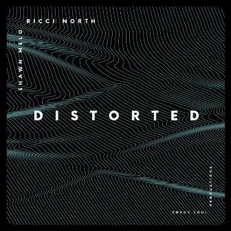 Distorted by Ricci North