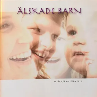 Älskade Barn by Petra Falk