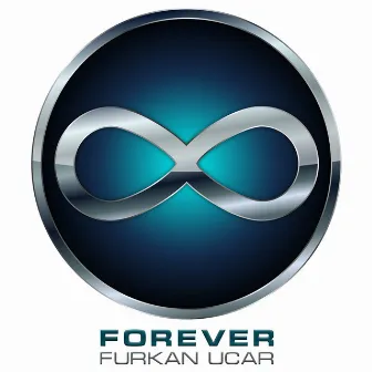 Forever (Original Mix) by Furkan Uçar