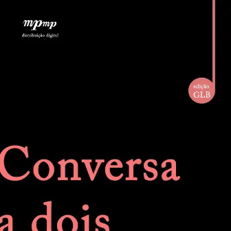 Conversa a dois by Antonio Guerra Vicente