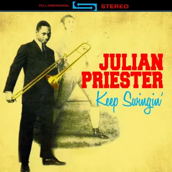 Keep Swingin' by Julian Priester