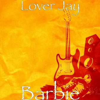 Barbie by Lover Jay