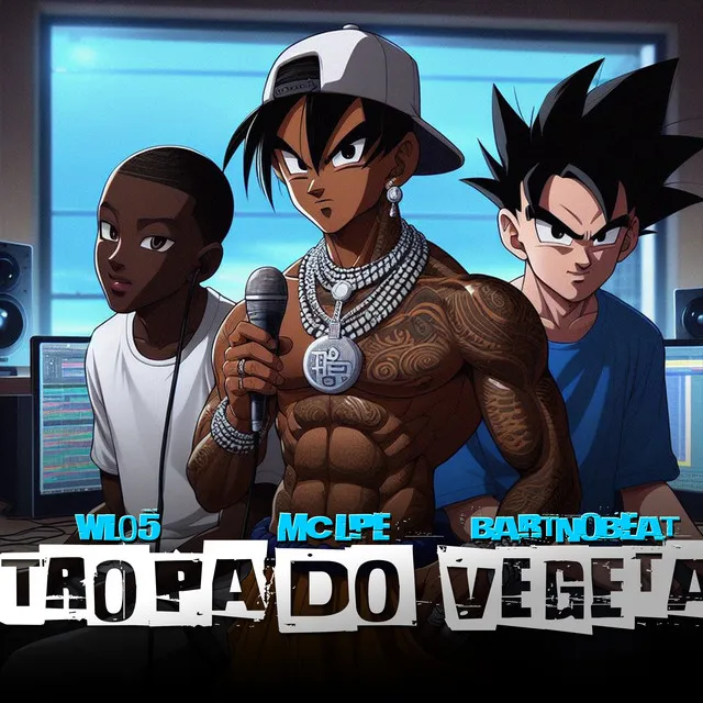 Tropa do Vegeta