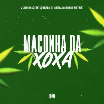 Maconha da Xoxa by MC Lukinhas