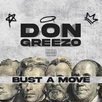 Bust A Move by Don Greezo