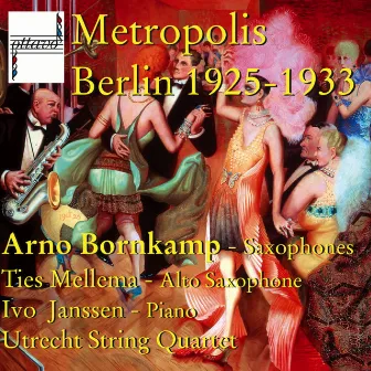 Metropolis Berlin 1925-1933 by Arno Bornkamp