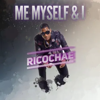 Me, Myself & I by Ricochae