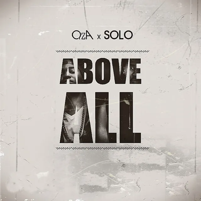 Above All (feat. Solo)