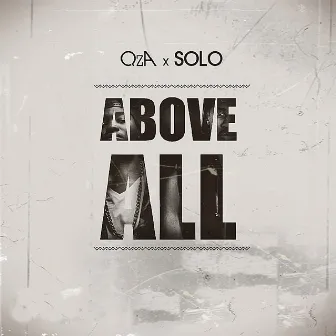 Above All (feat. Solo) by QZA