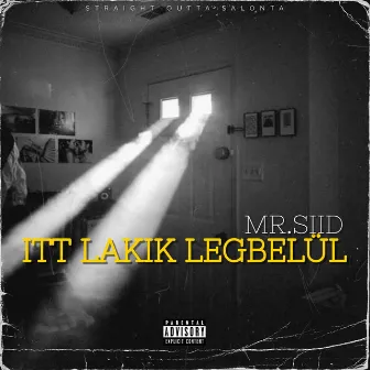 Itt lakik legbelül EP by Mr.Siid