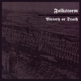 Victory Or Death by Folkstorm