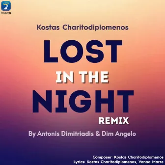 Lost In The Night (Remix) by Kostas Charitodiplomenos