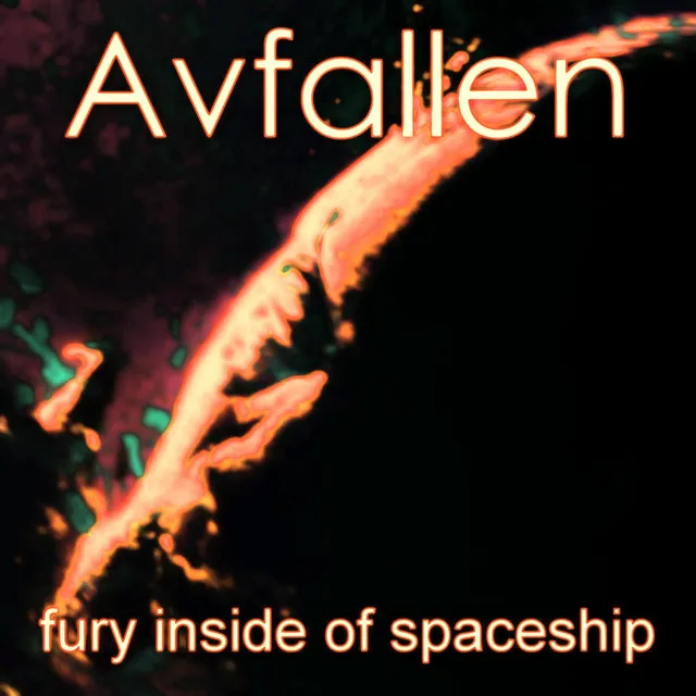 Fury Inside of Spaceship