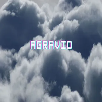 Agravio by Bestias del Hades