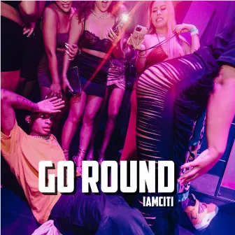 Go Round by Iamciti