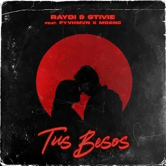 Tus Besos by RayDi & Stivie