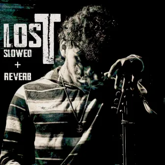 Lost (Slowed + Reverb) by Pranav Sooraj