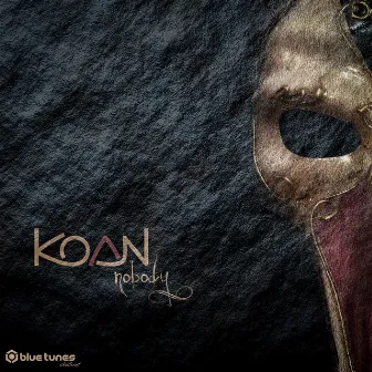 Nobody by Koan