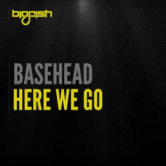 Here We Go by Basehead