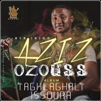 Taghlaghalt isoura by Aziz Ozouss