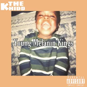 Young Melanin Kings by The Khidd