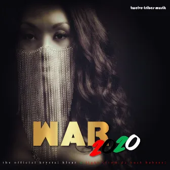 War 2020 by The Official Krystal Klear