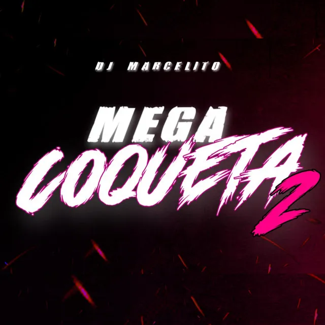 MEGA COQUETA 2 (A LO FLOYMENOR)