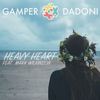 Heavy Heart by GAMPER & DADONI