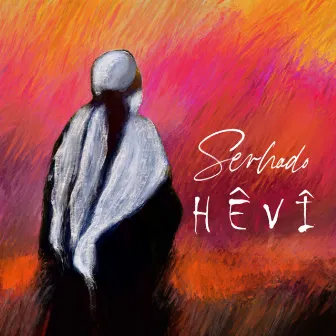 Hêvî by Serhado