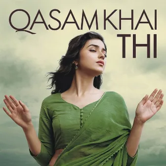 Qasam Khai Thi by Music Violet Group