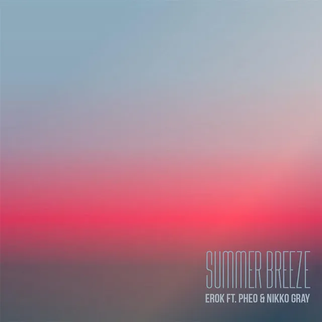 Summer Breeze (feat. Pheo & Nikko Gray)