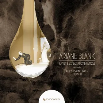 Family & Expectations Remixes by Ariane Blank