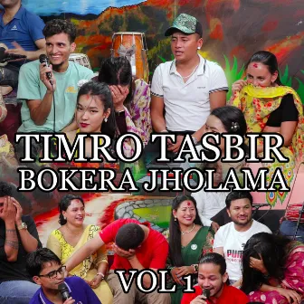 Timro Tasbir Bokera Jholama, Vol. 1 (Live) by 