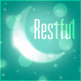 Restful - Music to Help You Sleep, Background Music, Restful Sleep, Inner Peace, Yoga & Relaxation Meditation, Calming Piano Music, Soothing Music by Deep Sleep Moonlight Academy