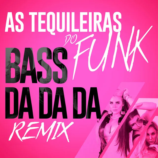 Bass da da da (Sentadão) - Remix