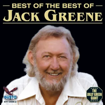 Best Of The Best Of by Jack Greene