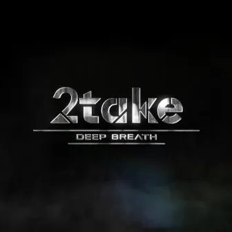 Deep Breath by 2take