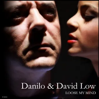 Loose My Mind by Danilo